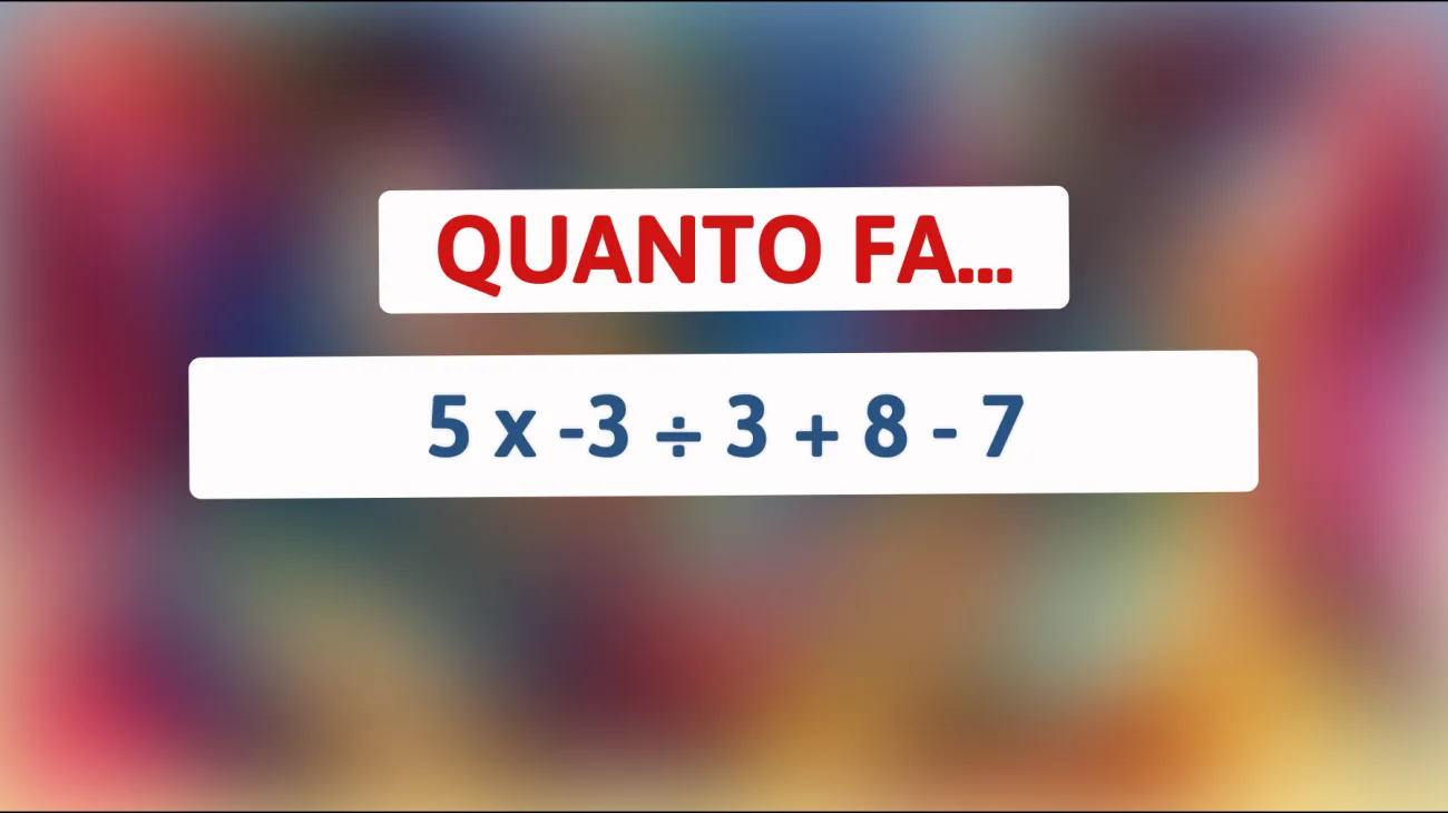 \"Svelato l'indovinello matematico che solo i geni possono risolvere! Scopri se sei tra gli eletti!\""